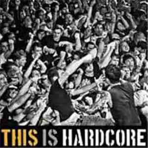 Various - This Is Hardcore flac album