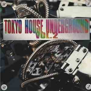 Various - Tokyo House Underground Vol. 2 flac album