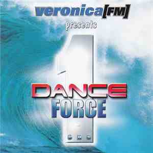 Various - Veronica (FM) Presents Dance Force 1 flac album