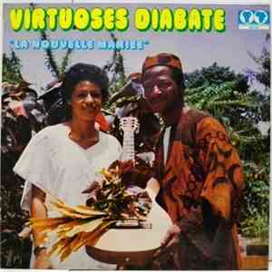 Virtuoses Diabate - La Nouvelle Mariee flac album