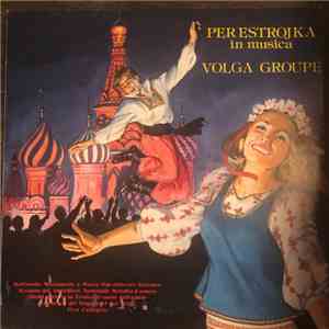 Volga Groupe - Perestrojka In Musica flac album