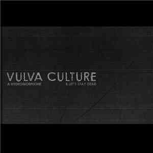 Vulva Culture - Hydromorphone flac album