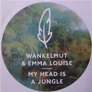 Wankelmut & Emma Louise  - My Head Is A Jungle flac album