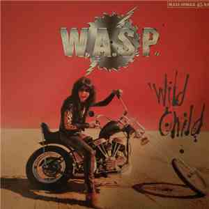 W.A.S.P. - Wild Child flac album