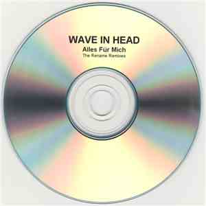 Wave In Head - Alles Für Mich flac album