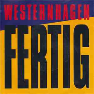 Westernhagen - Fertig flac album