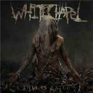 Whitechapel  - This Is Exile flac album