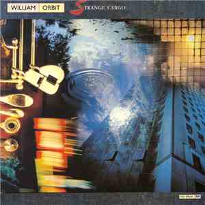 William Orbit - Strange Cargo flac album