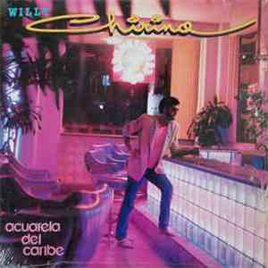 Willy Chirino - Acuarela Del Caribe flac album