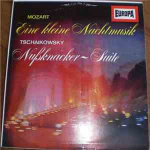 Wolfgang Amadeus Mozart, Peter Tschaikowsky - Eine Kleine Nachtmusik / Nußknacker-Suite flac album