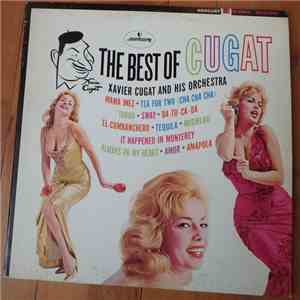 Xavier Cugat And His Orchestra - The Best Of Cugat flac album