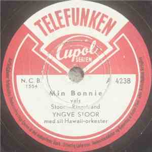 Yngve Stoor Med Sit Hawaii-Orkester - Min Bonnie flac album