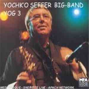 Yochk'o Seffer Big-Band - Yog 3 flac album
