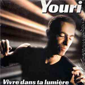 Youri - Vivre Dans Ta Lumière flac album