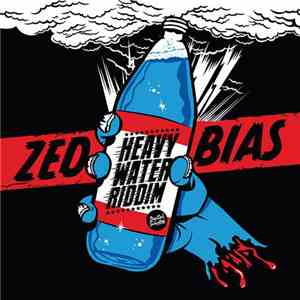 Zed Bias - Heavy Water Riddim flac album
