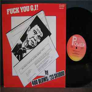 400 Blows / 23 Skidoo - Fuck You G,I! flac album