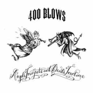 400 Blows  - Angel's Trumpets And Devil's Trombones flac album