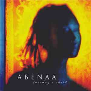 Abenaa - Tuesday's Child flac album