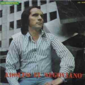 Adolfo El Segoviano - Yo Se Bien Que Tu Me Adoras / Verde Es El Trigo, Verde Es la Ceba flac album