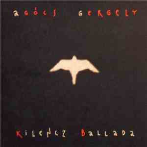 Agócs Gergely - Kilencz Ballada flac album