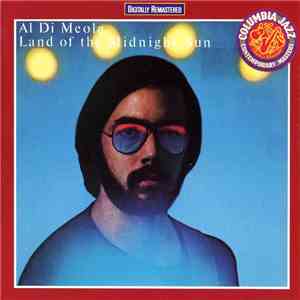 Al Di Meola - Land Of The Midnight Sun flac album