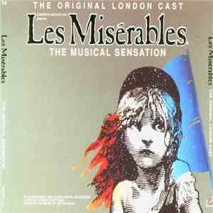 Alain Boublil And Claude-Michel Schönberg - Les Misérables - The Original London Cast flac album