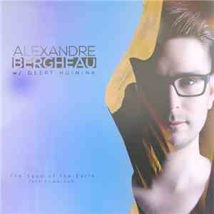 Alexandre Bergheau W/ Geert Huinink - The Sand Of The Earth flac album