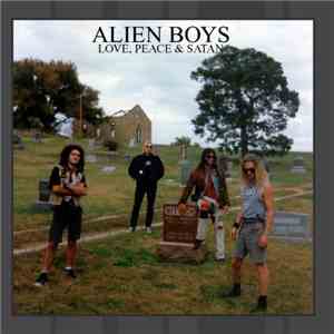 Alien Boys - Love, Peace & Satan flac album