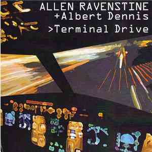 Allen Ravenstine + Albert Dennis - Terminal Drive flac album