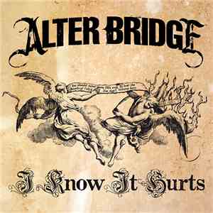 Alter Bridge - I Know It Hurts flac album