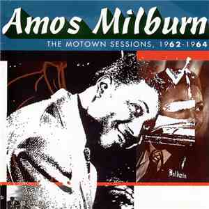 Amos Milburn - The Motown Sessions 1962-1964 flac album