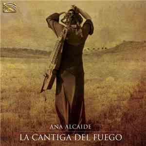 Ana Alcaide - La Cantiga Del Fuego flac album