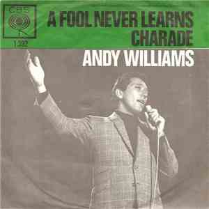Andy Williams - A Fool Never Learns / Charade flac album