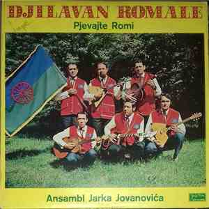 Ansambl Jarka Jovanovića - Djilavan Romale (Pjevajte Romi) flac album
