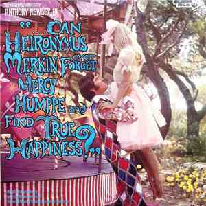 Anthony Newley - Can Heironymus Merkin Ever Forget Mercy Humppe And Find True Happiness? flac album