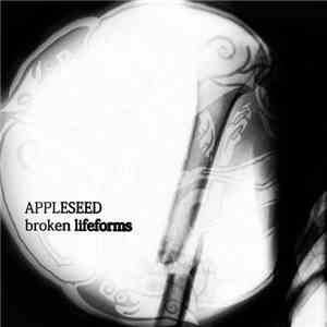 Appleseed  - Broken Lifeforms flac album