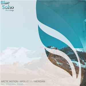 Arctic Motion - Apollo 11 / Meridian flac album