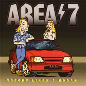 Area-7 - Nobody Likes A Bogan flac album