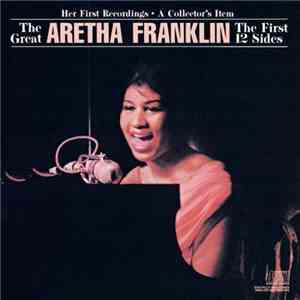 Aretha Franklin - The First 12 Sides - Her First Recordings - A Collector's Item flac album