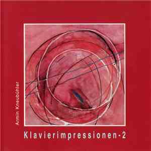 Armin Kneubühler - Klavierimpressionen - 2 flac album
