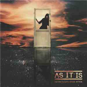 As It Is  - Never Happy, Ever After flac album