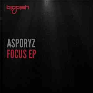 Asporyz - Focus EP flac album