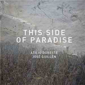Atilio Doreste & José Guillén  - This Side Of Paradise flac album