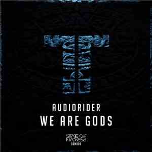 Audiorider - We Are Gods flac album