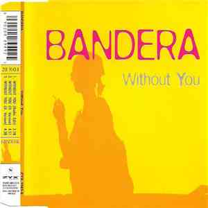 Bandera  - Without You flac album