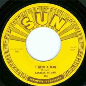 Barbara Pittman - I Need A Man / No Matter Who's To Blame flac album