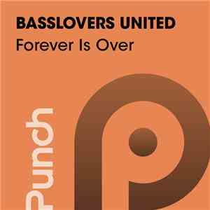 Basslovers United - Forever Is Over flac album