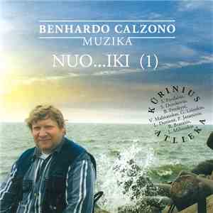 Benhardas Calzonas - Nuo... Iki  flac album