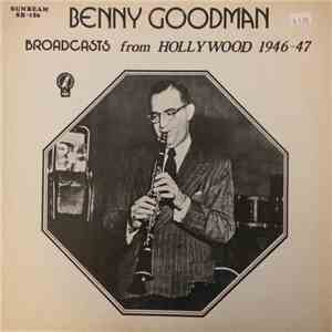 Benny Goodman - Broadcasts From Hollywood 1946-47 flac album