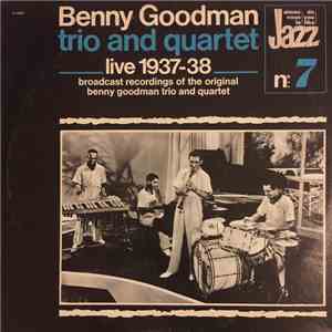 Benny Goodman Trio And Quartet - Live 1937-38 flac album